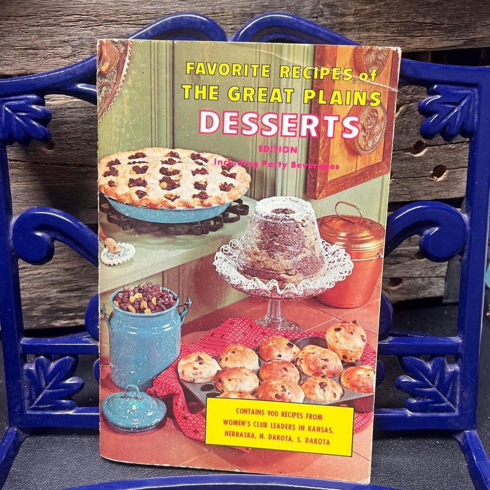 1966 Plains Desserts Cookbook, 900 Recipes, Kansas, Nebraska, Dakotas
